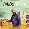 About Pakki Fasal Song